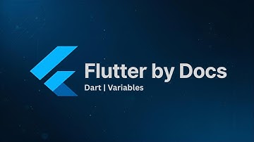 Learn Flutter Together | Understanding Dart Variables from the Official Docs