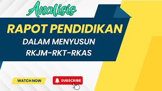 Bagaimana menyusun RKJM-RKT-RKAS/M berdasar Rapot Pendidikan ? Bagaimana menyusun RKJM-RKT-RKAS/M berdasar Rapot Pendidikan ?