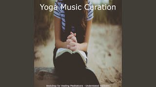 Understated Backdrops for Healing Meditations