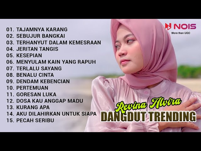 REVINA ALVIRA TAJAMNYA KARANG - SEBUJUR BANGKAI | KUMPULAN DANGDUT TRENDING COVER BY REVINA ALVIRA class=