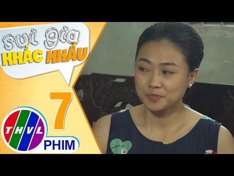 Video Sui gia khắc khẩu - Tập 7[4]: Hạnh bày kế chọc tức cha... - youtube