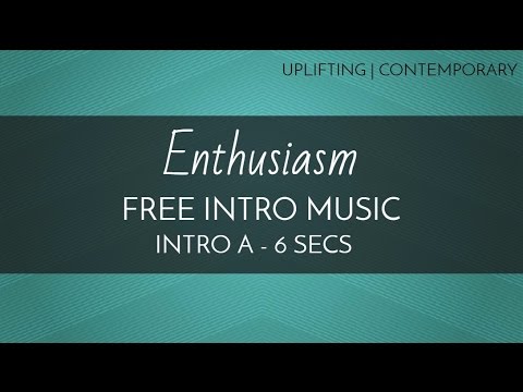 free-montage-music---inspiring-music---'enthusiasm'-(intro-a---6-seconds)