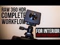 RAW 360° Panorama HDR Complete Post workflow for Interior 360 Photography w/ Photomatix
