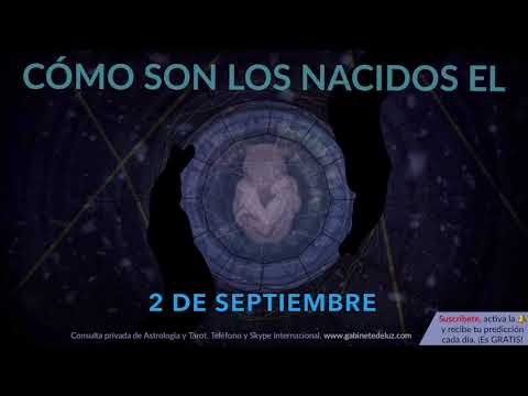 Vídeo: Quin és el signe del zodíac del 2 de setembre?