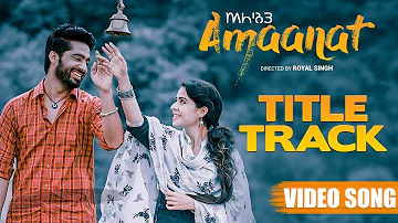 Amaanat | Title Track | Krishna Beuraa | Full Video | New Punjabi Song 2019 | Yellow Music