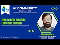 Zero to Hero on Azure Functions Security | Muralidharan Deenathayalan | AzConf | AzConf2022