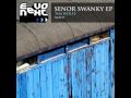 Tim wolff  senor swanky  senor swanky ep eevonext  out on 15 december 2009