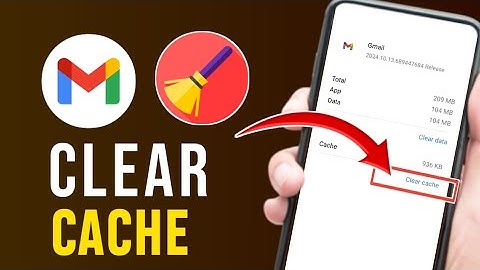 How to Clear Cache of Gmail app
