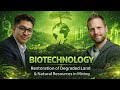 Biotechnology & Degraded Land Restoration | Martin Nadeau | The Gold Standard Podcast #13