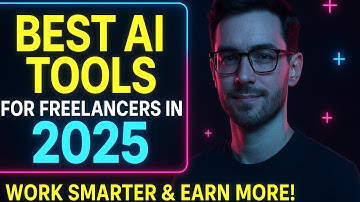 BEST AI Tools for Freelancers in 2025 | Work Smarter, Earn More!