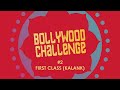 Bollywood challenge 2  first class kalank