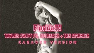 Florida!!! - Taylor Swift ft. Florence + the Machine (Instrumental Karaoke) [KARAOK&J]