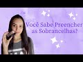 COMO PREENCHER/CORRIGIR as SOBRANCELHAS - SOMBRA RUBY ROSE