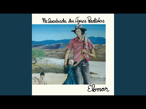 Elomar Figueira Melo - Na Quadrada das Águas Perdidas