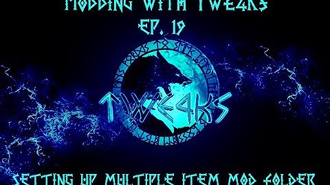 DayZ Modding with TWE4KS Ep. 19, Setting up a Multiple Item Mod Folder