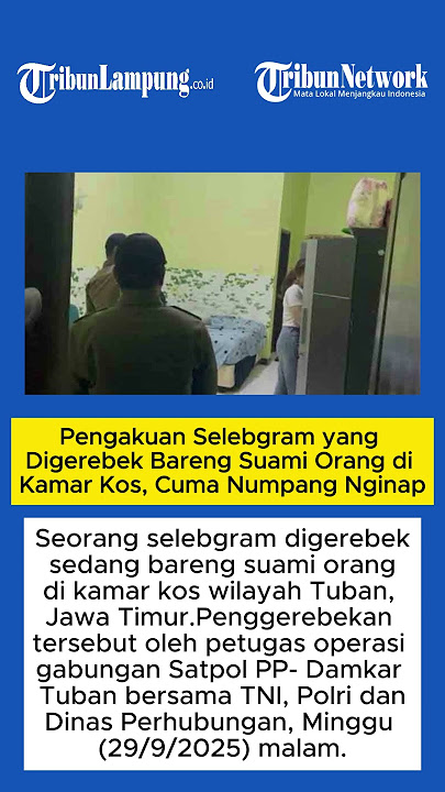 Pengakuan Selebgram yang Digerebek Bareng Suami Orang di Kamar Kos, Cuma Numpang Nginap