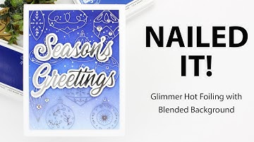 NAILED IT! Glimmer Hot Foiled Background with Pinkfresh Studio
