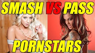 Smash or Pass VS - Pornstars Edition #2