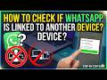 How to Check if WhatsApp is Linked to Another Device (EASY GUIDE) 2026