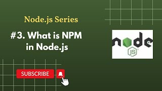 #3. Node Package Manager(NPM) in Node.js | Node.js Series