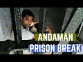 Parkourpaiyan  andaman prison break