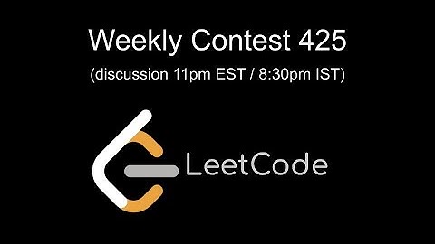 LeetCode Weekly Contest 425 Live Stream!