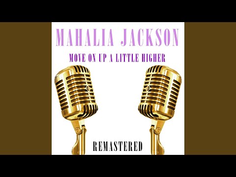 Move On Up a Little Higher (Remastered)