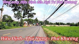 Vòng xoay Hữu Định đến Ngã tư Phú Khương - Tp Bến Tre 2021