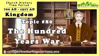 Catholic Church History Series - Topic 80 - The Hundred Years War