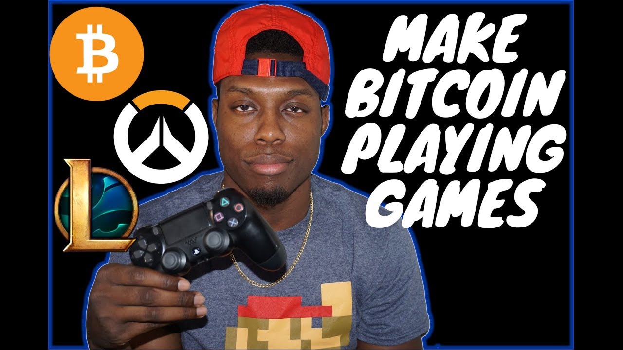 Earn Bitcoin Playing Video Games - 