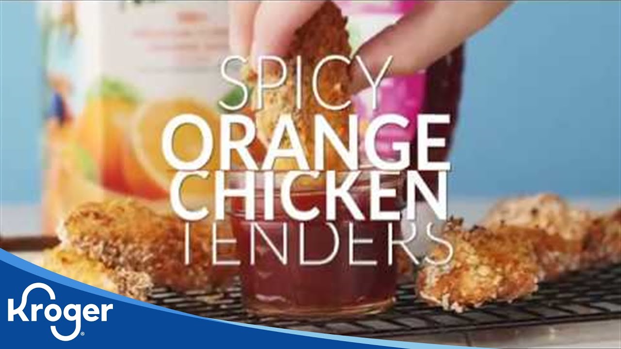 How to Make Spicy Orange Chicken Tenders Kroger Recipes Kroger