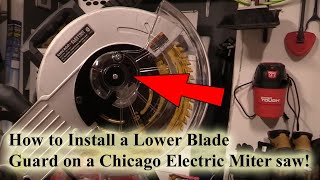 How to Install a Lower Blade Guard on a Chicago Electric Miter Saw