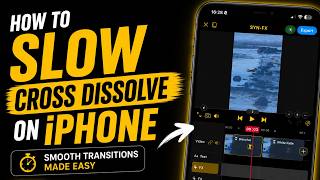 How to Add a Slow Cross Dissolve on iPhone | SYN-FX Mobile Editing Tutorial screenshot 3