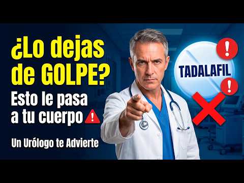 ¿QUE PASA SI DEJO DE TOMAR TADALAFIL DE UN DIA PARA OTRO? | UROLOGO OPINA