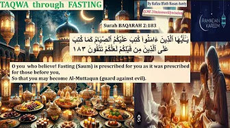 Taqwa through Fasting By Hafiza Iffath Hasan Aunty QLME 20 minutes eekly wisdom/ Ramadan
