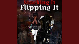 Stacking It Flipping It (feat. MT Kjay & Aj Osama)
