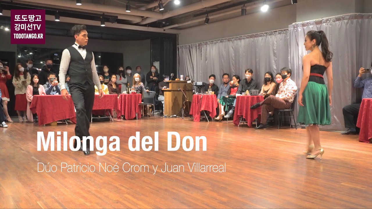 Milonga del Don, Patricio Noé Crom y Juan Villarreal, Misun Kang & Jonny Carvajal, 강미선 & 조니 까르바할 Milonga del Don, Patricio Noé Crom y Juan Villarreal, Misun Kang & Jonny Carvajal, 강미선 & 조니 까르바할