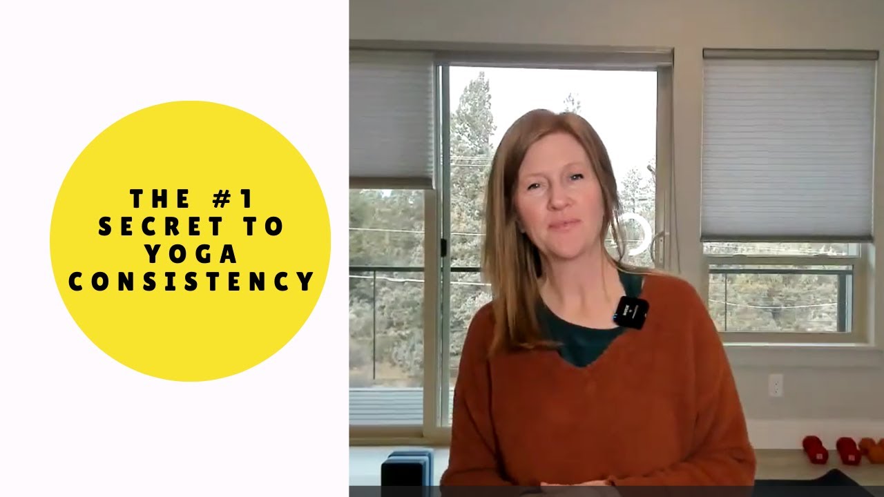 The #1 Secret to Staying Consistent with Yoga, Real Talk for Busy Women