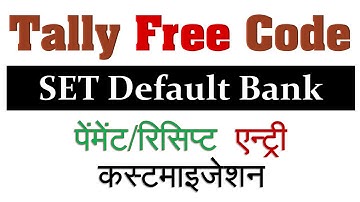 Free Tally TDL or code for Set default bank in payment receipt vouchers