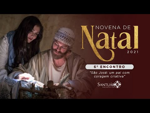NOVENA DE NATAL 2021 - 6º ENCONTRO