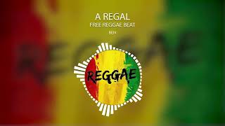 Ben - Free Reggae Type Beat - A Regal