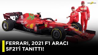 Ferrari, 2021 F1 Aracı SF21'i Tanıttı!