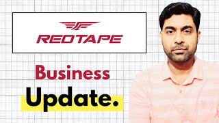 RedTape Ltd Business Update | Latest News and Detail