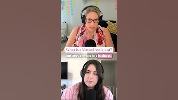 What is a Virtual Assistant?