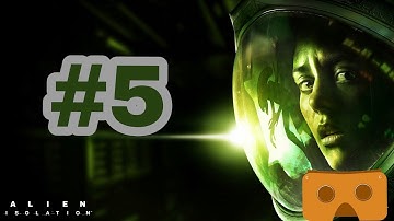 3D-VR-Alien Isolation #5