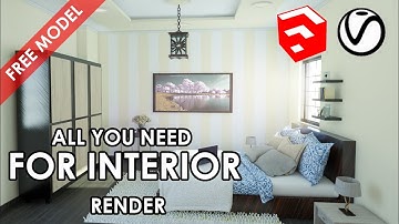 SketchUp Bedroom Realistic Interior Render – Vray Next Tutorial (Free Model)
