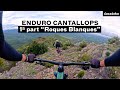 Enduro cantallops 1 part roques blanques