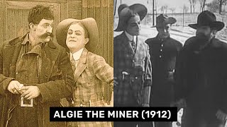 Algie The Miner (1912) Full Short = Queer Silent Classic