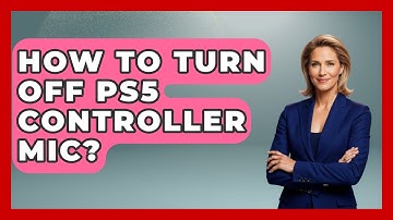 How To Turn Off PS5 Controller Mic? - Video Gamers Vault