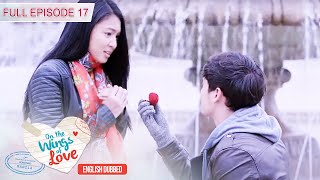 Full Episode 17 | On The Wings Of Love English Dubbed